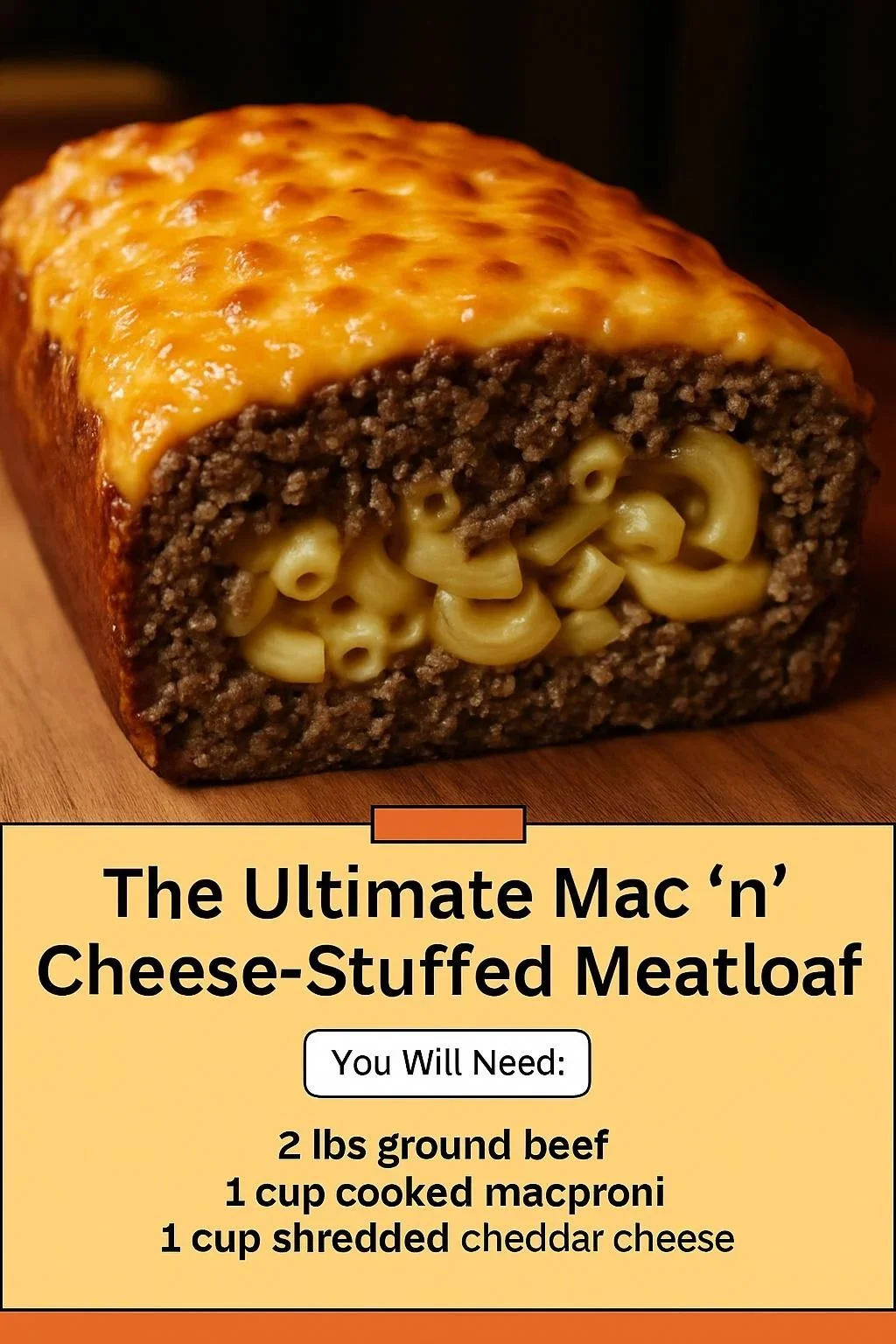 Ultimate Mac n Cheese Meatloaf with gooey cheese and savory meatloaf