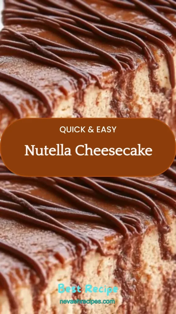 Delicious Nutella cheesecake topped with chocolate and hazelnuts