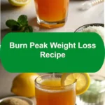 Healthy Burn Peak Weight Loss Recipe for effective weight loss