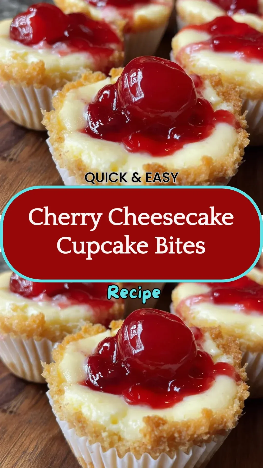 Cherry Cheesecake Cupcake Bites adorned with cherry topping and whipped cream