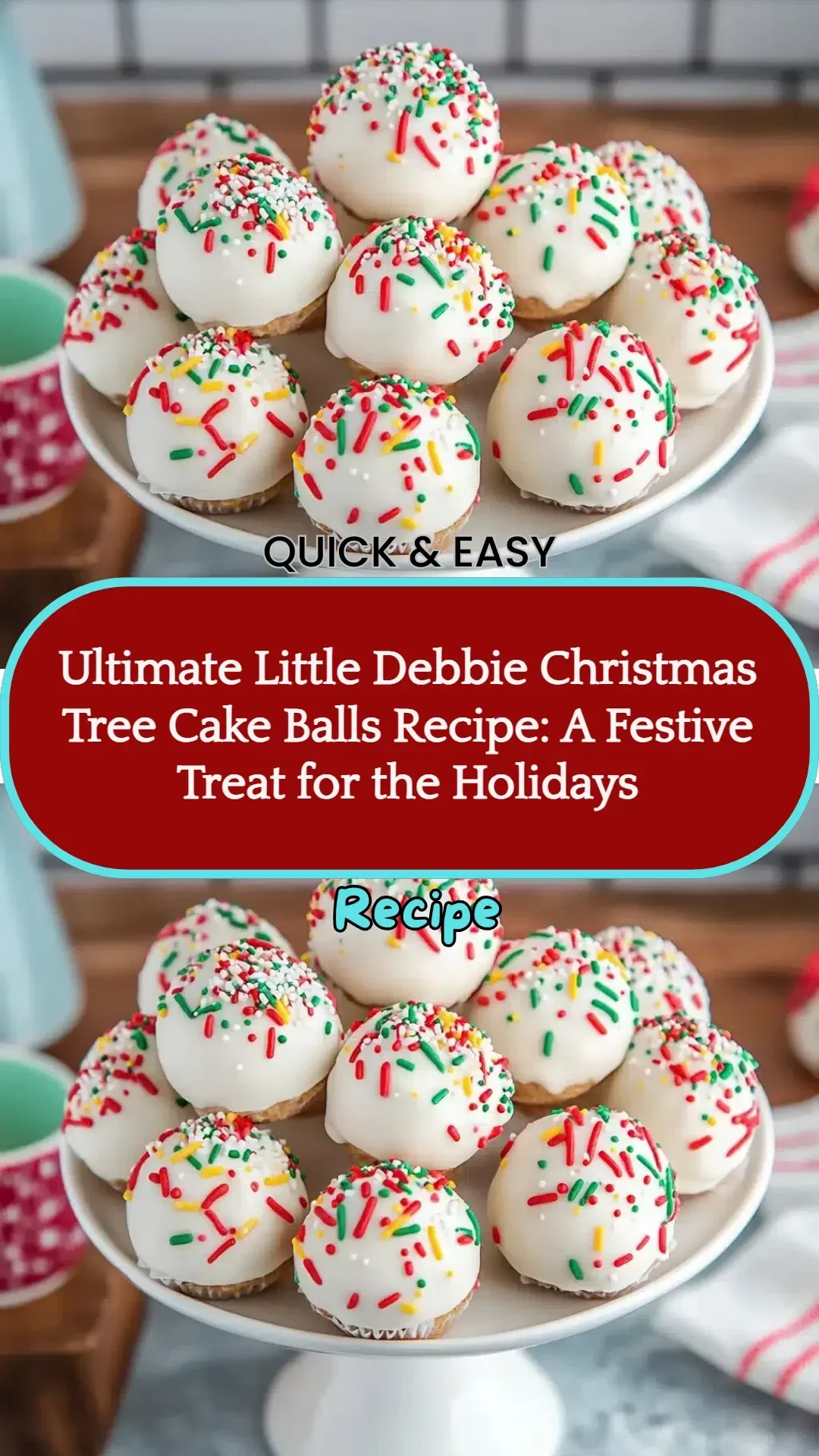 Delicious Little Debbie Christmas Tree Cake Balls decorated for the holidays.